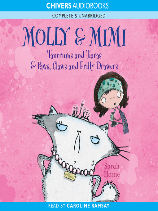 Molly & Mimi (MP3): Tantrums and Tiaras & Paws, Claws and Frilly Drawers